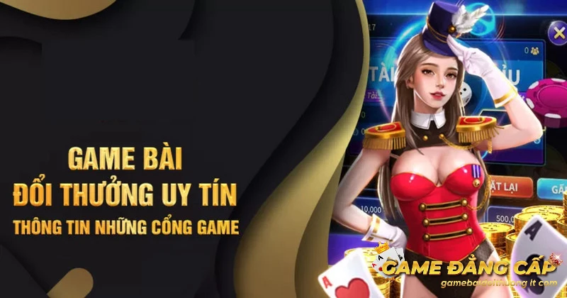 Danh sách cổng game bài đổi thưởng uy tín tại Việt Nam