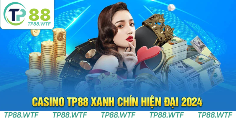 Casino TP88 với hàng loạt trò chơi hấp dẫn