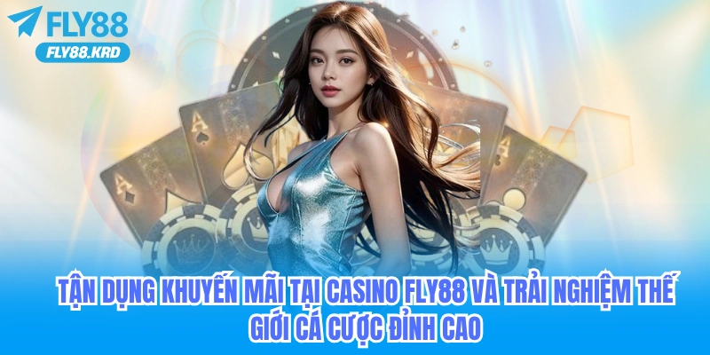 Hướng dẫn chơi casino fly88 online